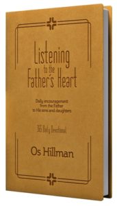 Listening to the Father's Heart, by Os Hillman