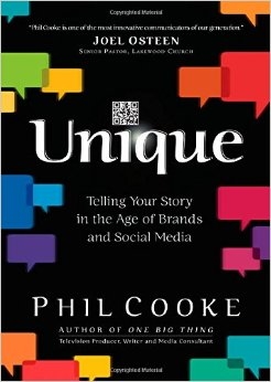 Unique: Telling Your Story in the Age of Brands and Social Media