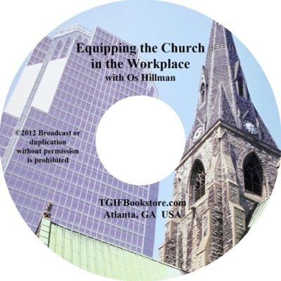 Equipping the Church in the Workplace - Audio CD, by Os Hillman