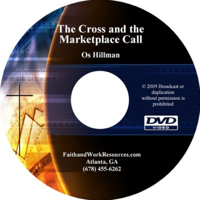 The Cross and the Marketplace Call - DVD Video, by Os Hillman